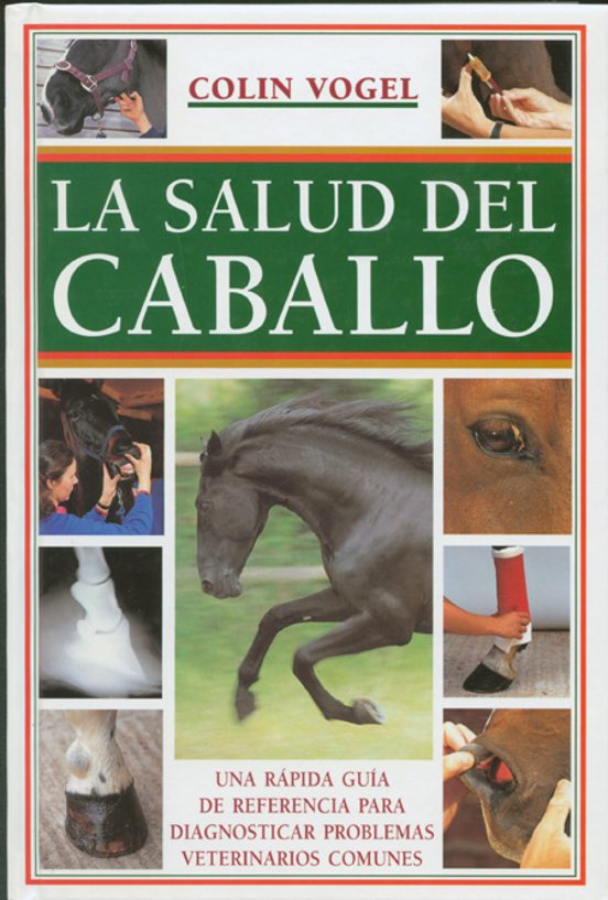 La Salud Del Caballo: Una Rapida Guia De Referencia Para Diagnost Icar