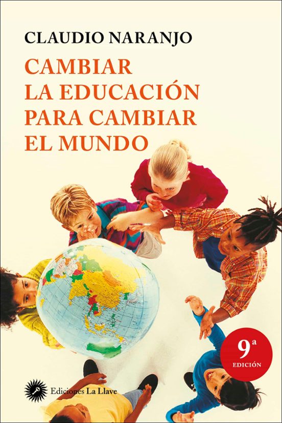 Cambiar La Educación Para Cambiar El Mundo