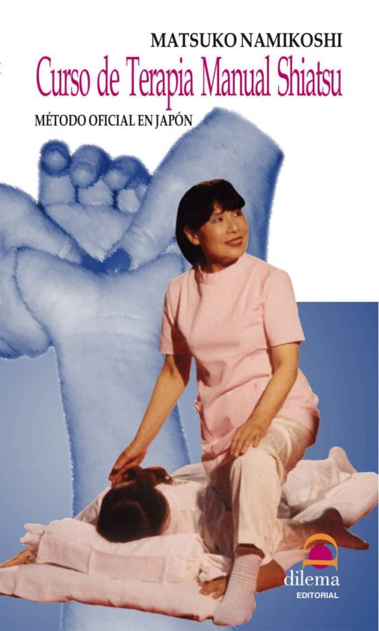 Curso De Terapia Manual Shiatsu: Metodo Oficial En Japon