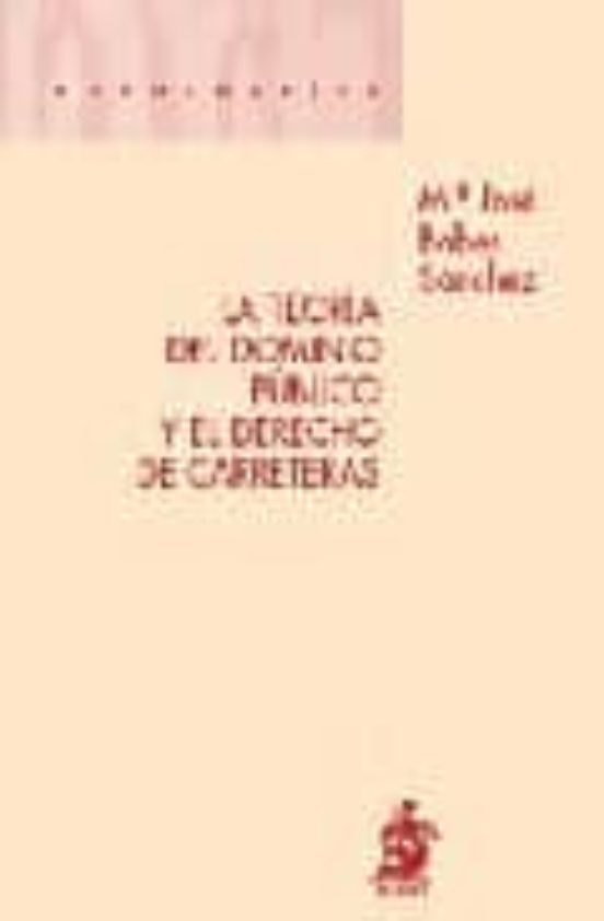 Teoria Del Dominio Publico Y El Derecho De Carreteras