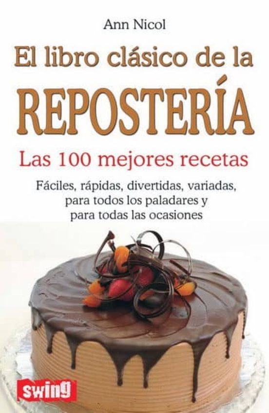 El Libro Clasico De La Reposteria