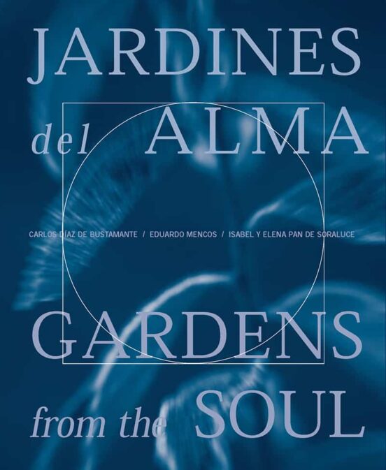 Jardines Del Alma= Gardens From The Soul