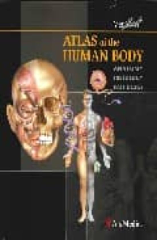 Atlas Of The Human Body. Anatomy Histology Pathology