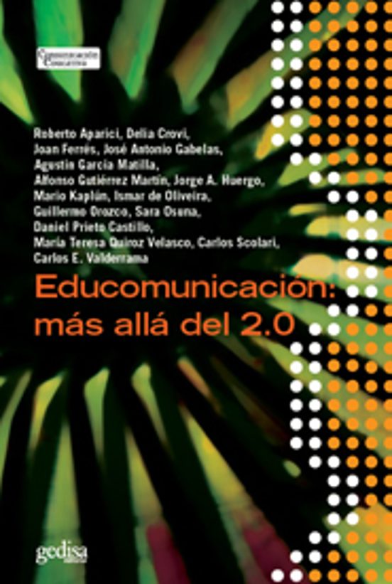 Educomunicacion: Mas Alla Del 2.0