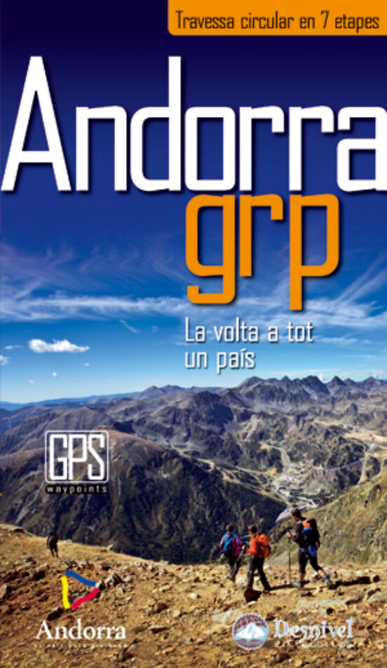 Andorra Grp. Travessa Circular en 7 Etapes: La Volta a Tot un Pai S
