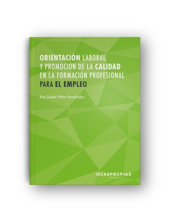 Orientación Laboral Y Promoción De La Calidad En Formación Profes Iona