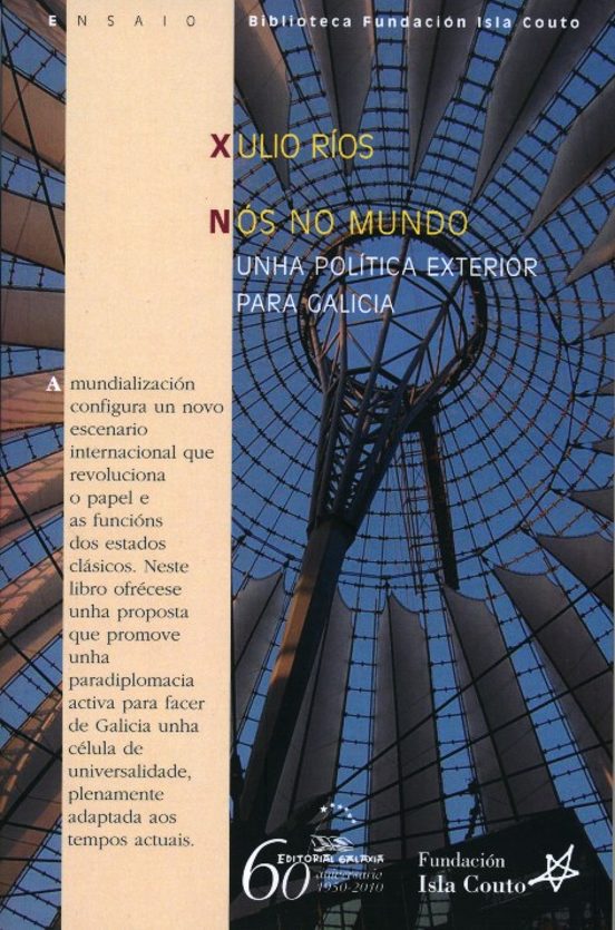 Nos no Mundo: Unha Politica Exterior para Galicia