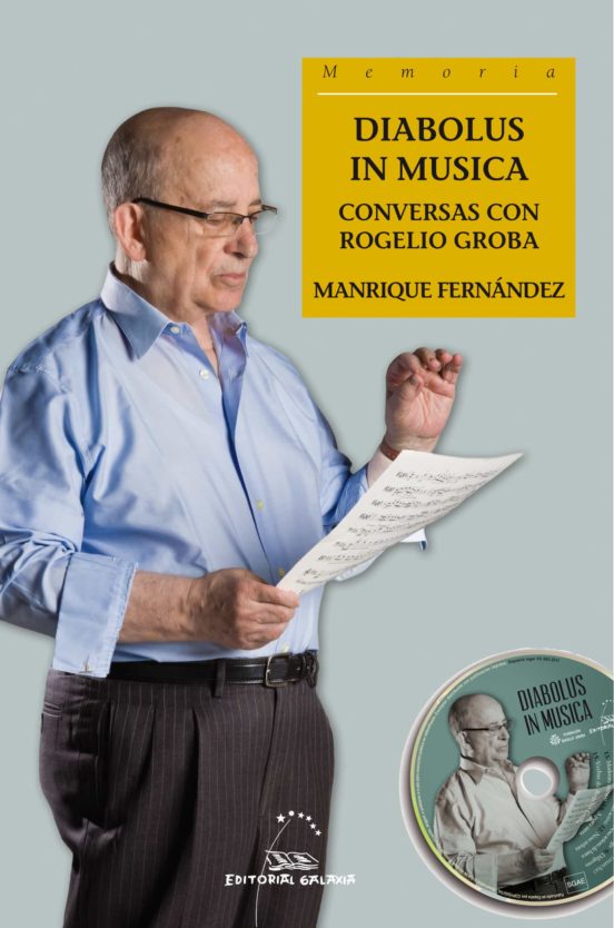 Diabolus in Musica. Conversas con Rogelio Groba