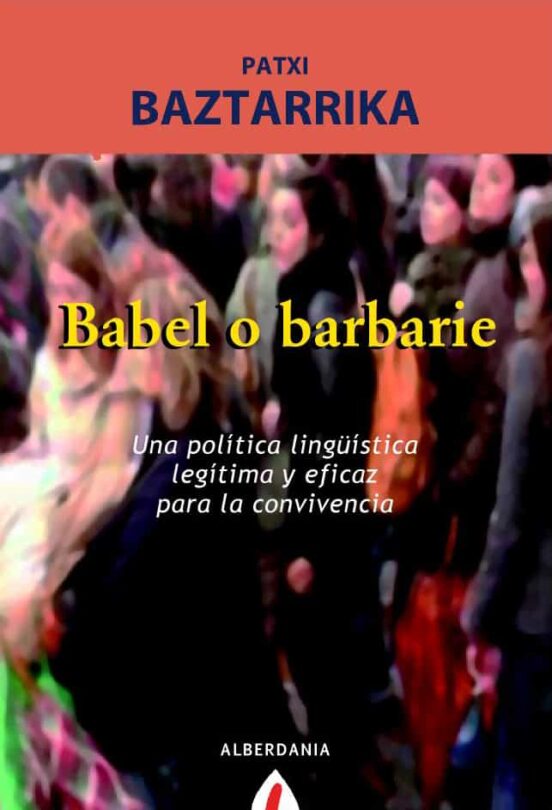 Babel O Barbarie: Convivencia Y Politica Lingüistica