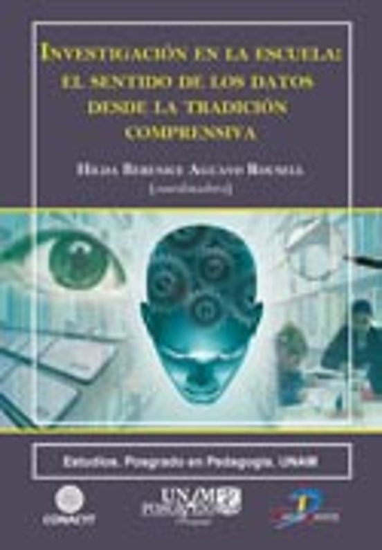Investigacion en la Escuela: El Sentido de los Datos Desde la Tradicio