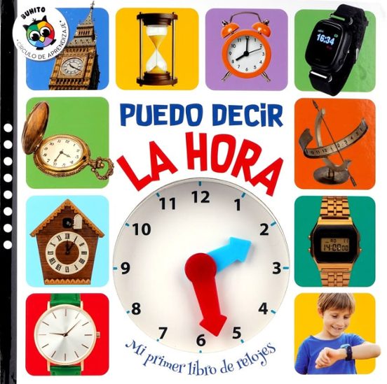 Mi Primer Libro De Relojes. ¡puedo Decir Ya Hora!