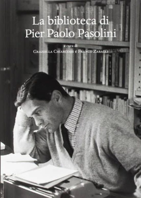 La Biblioteca Di Pier Paolo Pasolini
