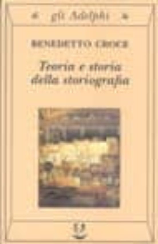 Teoria E Storia Della Storiografia
