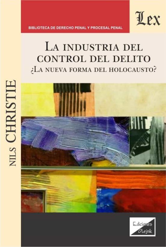 La Industria Del Control Del Delito