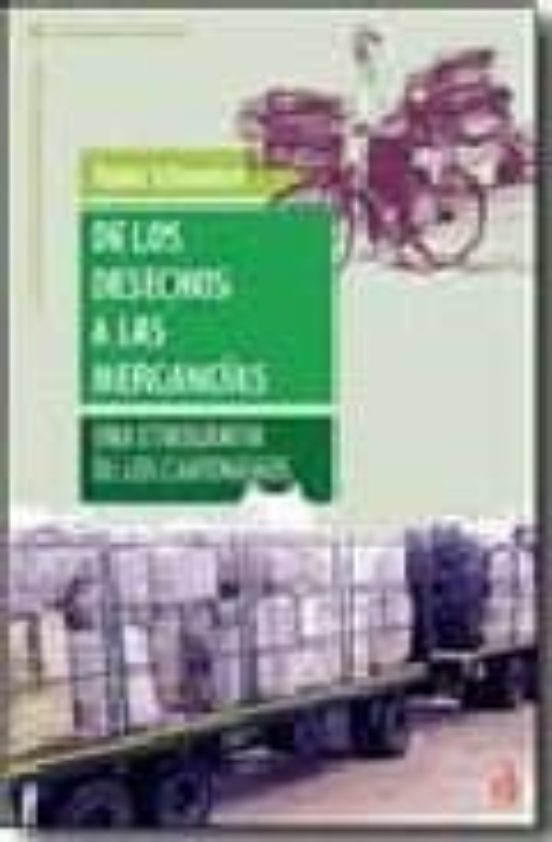 De Los Desechos A Las Mercancias: Una Etnografia De Los Cartonero S