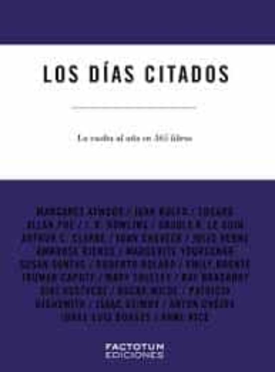 Los Dias Citados: La Vuelta Al Año En 365 Libros