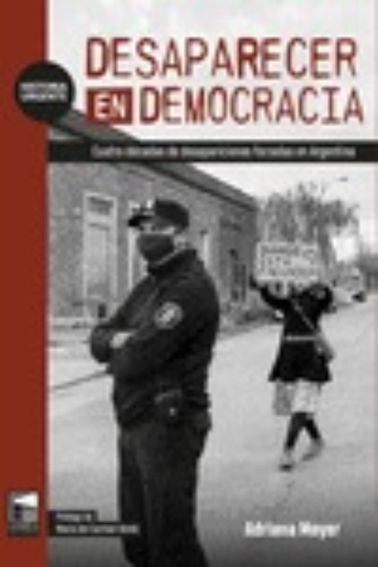 Desaparecer En Democracia