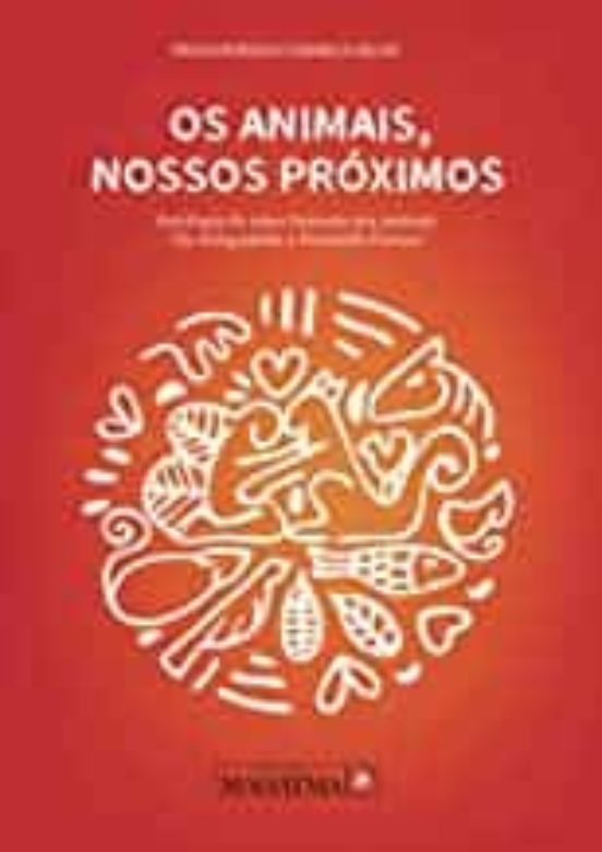 Os Animais Nossos Proximos