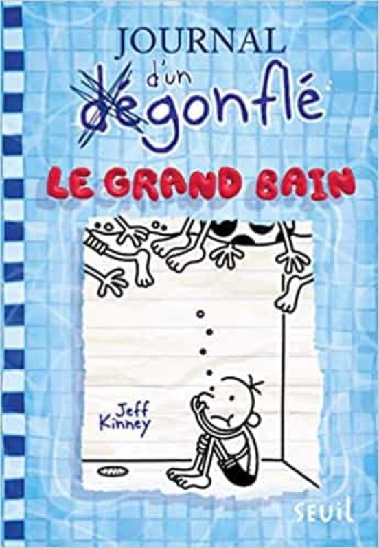 Journal D Un Dégonflé . Volume 15 Le Grand Bain