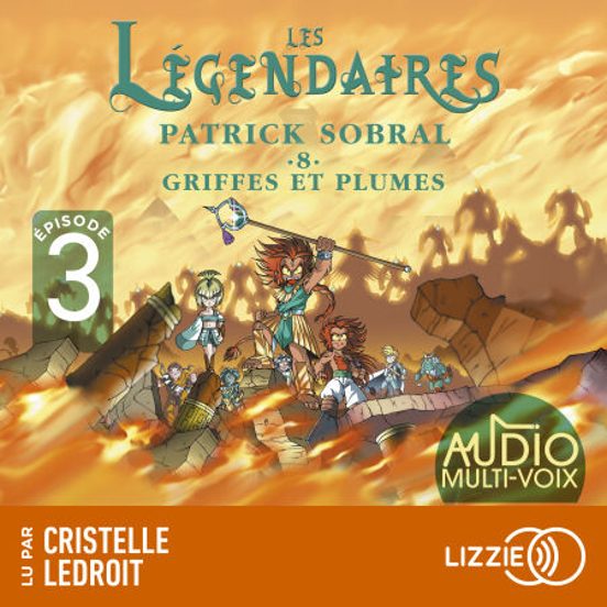 Les Légendaires - Griffes Et Plumes - Tome 8 - Episode 3