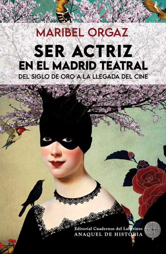 Ser Actriz En El Madrid Teatral