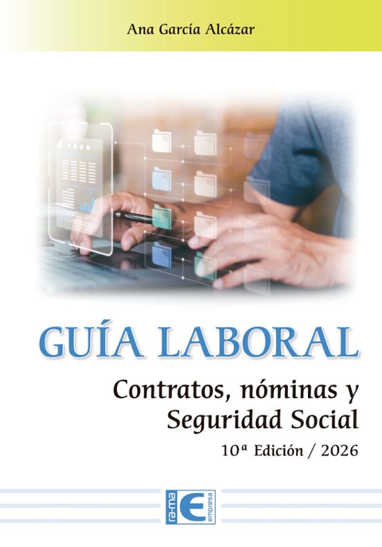 Guía Laboral. Contratos Nóminas Y Seguridad Social