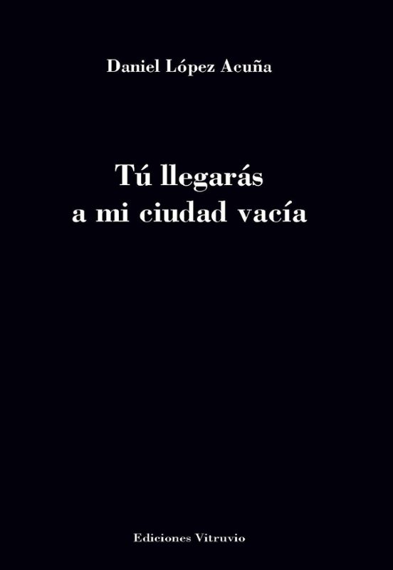 Tú Llegarás A Mi Ciudad Vacía