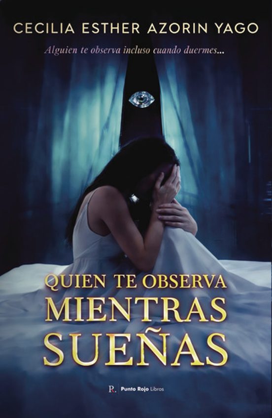 Quien Te Observa Mientras Sueñas