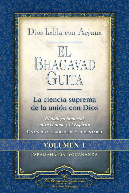 El Bhagavad Guita: Dios Habla Con Arjuna
