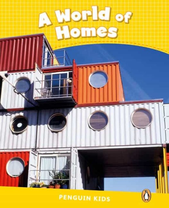 Penguin Kids 6 a World of Homes Reader Clil