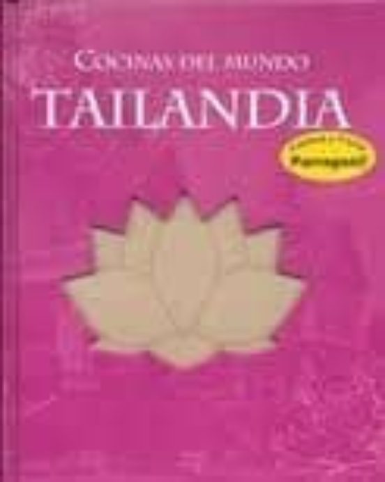 Tailandia: Cocinas Del Mundo