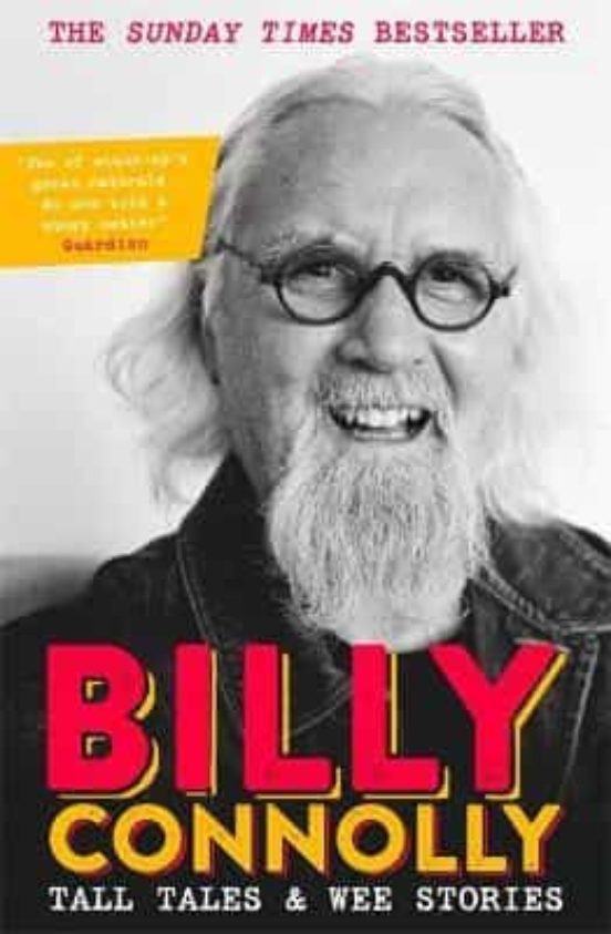 Tall Tales And Wee Stories : The Best Of Billy Connolly