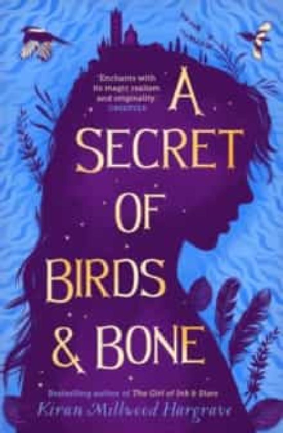A Secret Of Birds & Bone