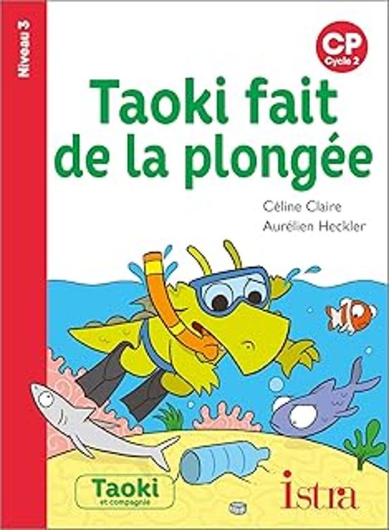 Taoki Fait De La Plongée : Cp Cycle 2 : Niveau 3