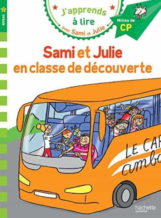 Sami Et Julie Cp Niveau 2 Sami Et Julie En Classe De Découverte