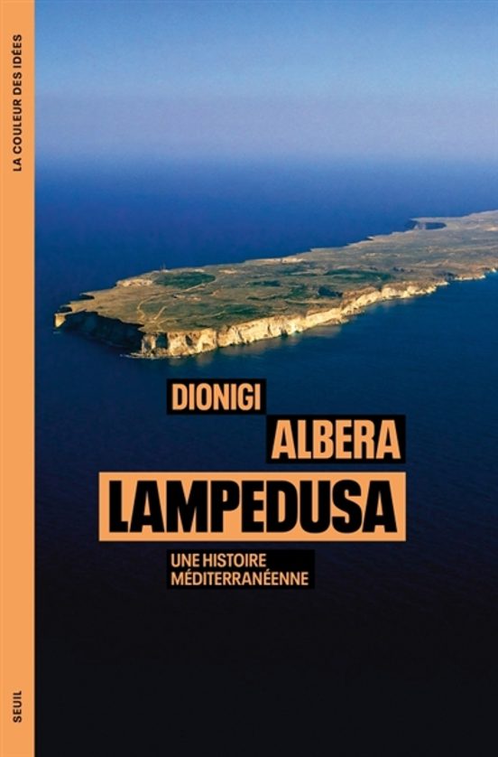 Lampedusa Une Histoire Mediterraneenne
