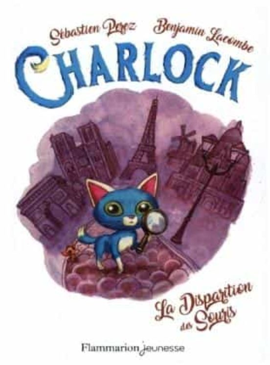 Charlock . Volume 1 A Disparition Des Souris