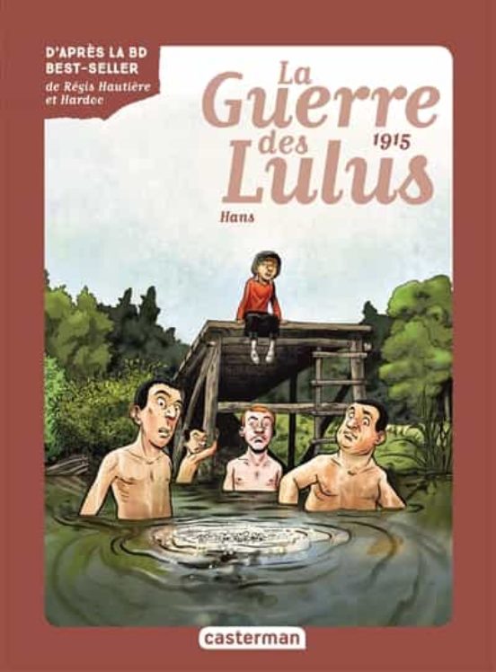La Guerre Des Lulus - Volume 2 - 1915 Hans