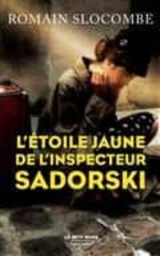 L Étoile Jaune De L Inspecteur Sadorski