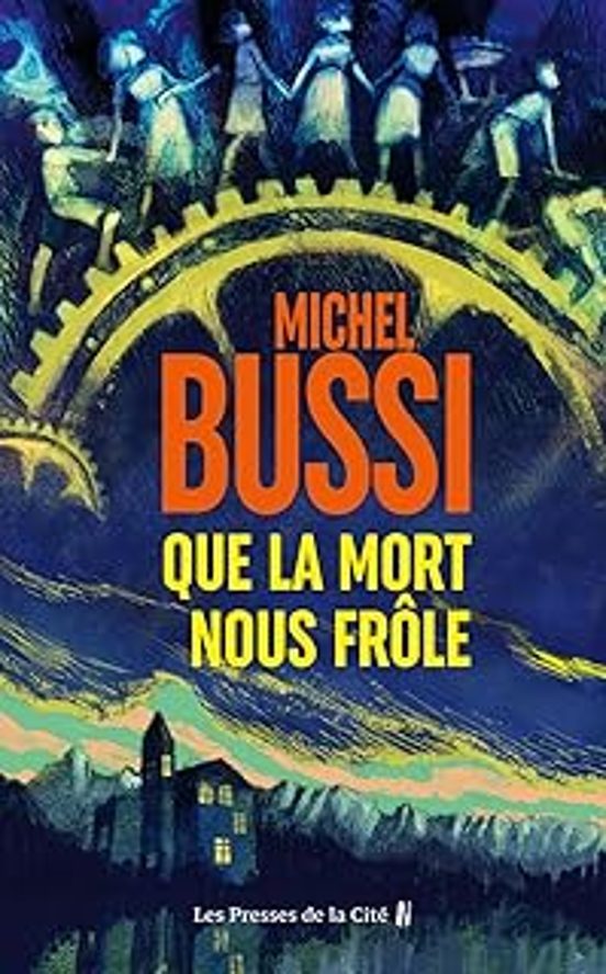Que La Mort Nous Frôle