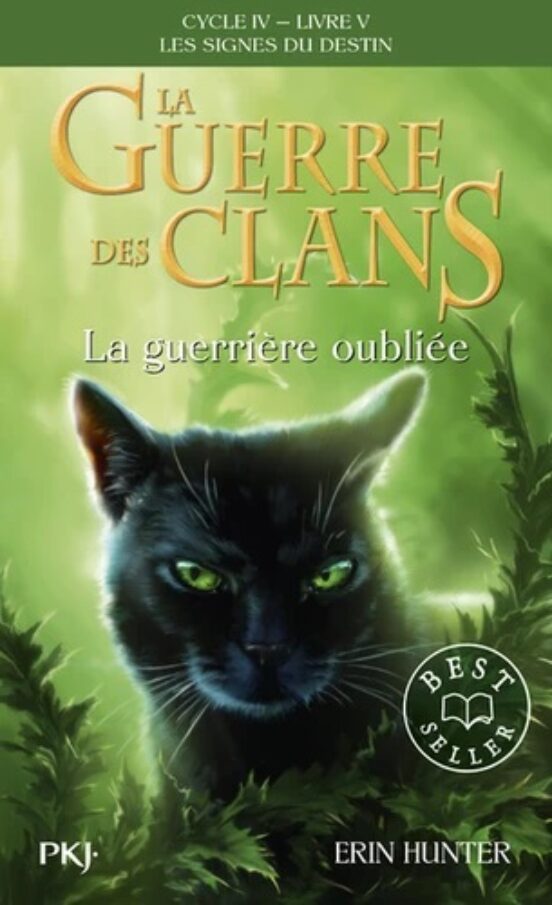 La Guerre Des Clans: Cycle 4 Les Signes Du Destin. Vol. 5. La Guerrièr