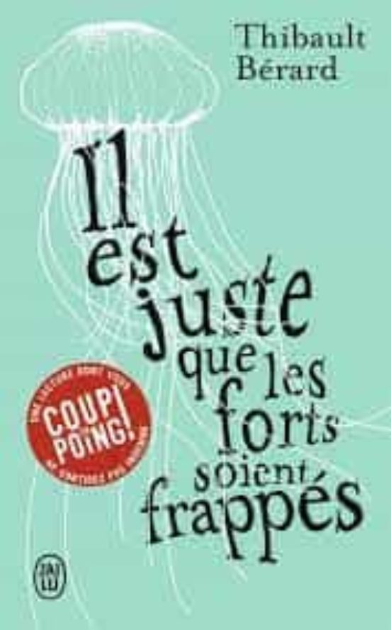 Il Est Juste Que Les Forts Soient Frappés