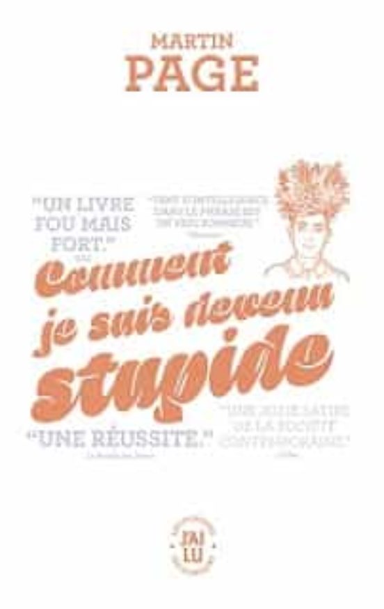 Comment Je Suis Devenu Stupide