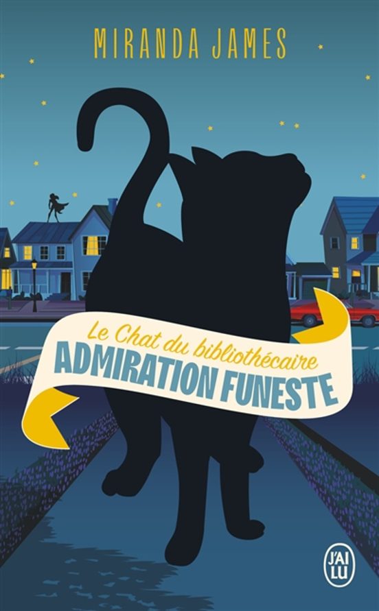 Le Chat Du Bibliothecaire. Volume 5 Admiration Funeste