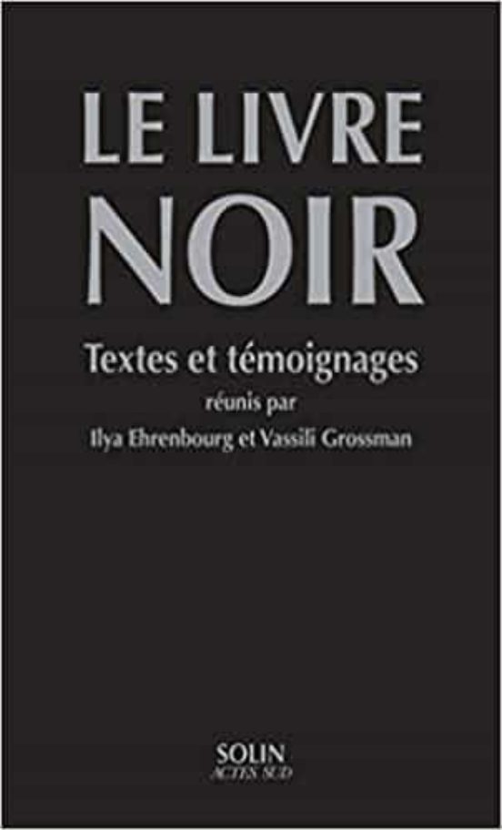 Le Livre Noir : Textes Et Témoignages