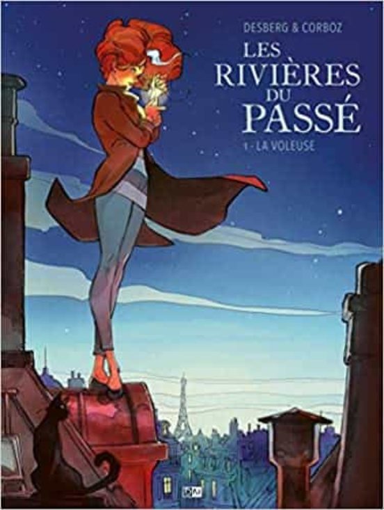 Les Rivières Du Passé . Volume 1 La Voleuse