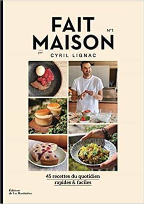 Fait Maison : 45 Recettes Du Quotidien Rapides & Faciles . Volume 1