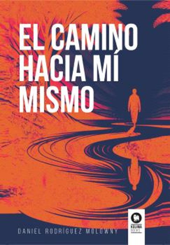 El Camino Hacia Mí Mismo