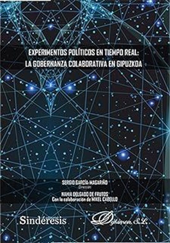 Experimentos Políticos En Tiempo Real: La Gobernanza Colaborativa En Gipuzkoa