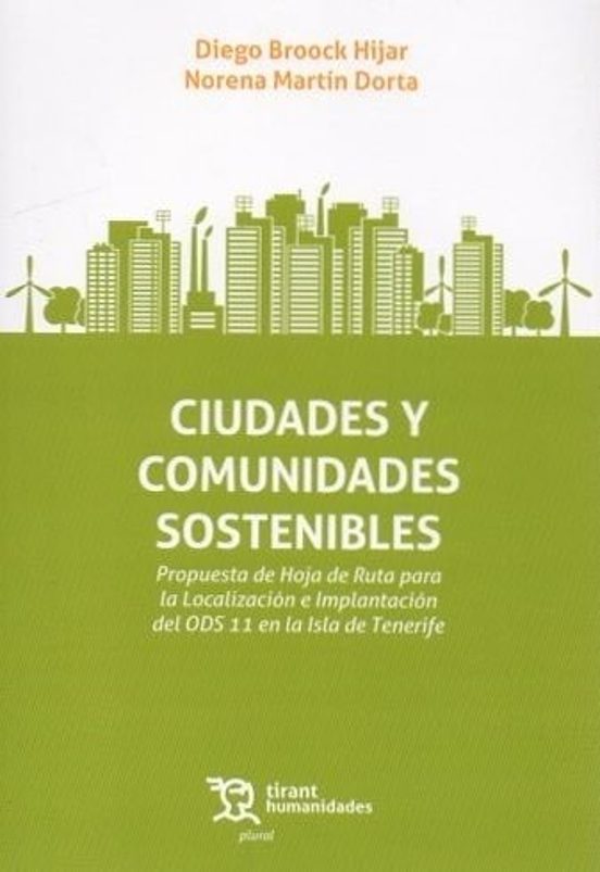 Ciudades y comunidades sostenibles. Propuesta de hoja de ruta para la localización e implantación del ODS 11 en la isla de Tenerife